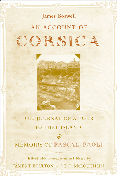 An ^AAccount of Corsica, the Journal of a Tour to That Island; and Memoirs of Pascal Paoli