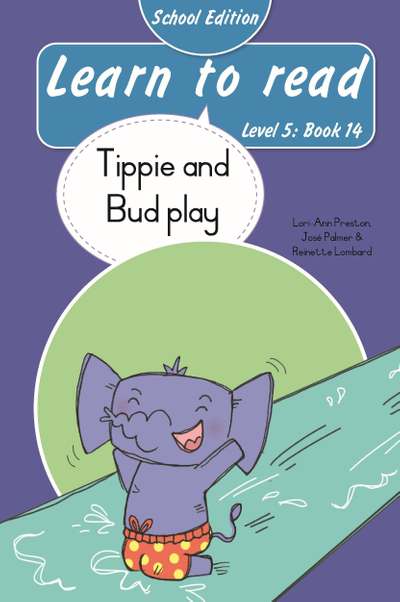 Learn to read (Level 5 Book 14): Tippie and Bud play (School Edition)