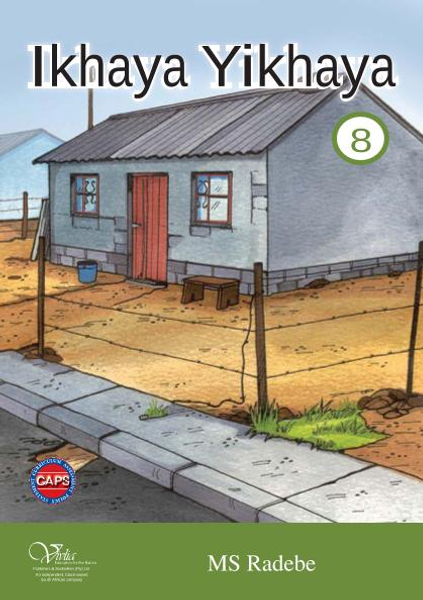 Ikhaya Yikhaya Gr 8 (HL) Isizulu Novel