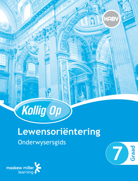 Kollig Op Lewensoriëntering Graad 7 Onderwysersgids ePDF (perpetual licence)