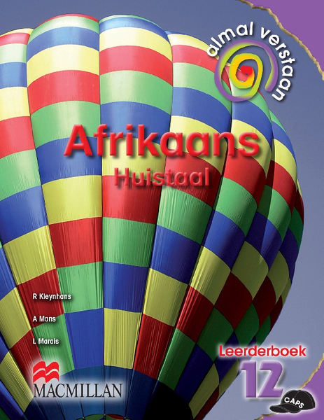 Almal Verstaan Afrikaans Huistaal Graad 12 Leerderboek