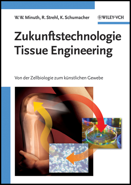Zukunftstechnologie Tissue Engineering