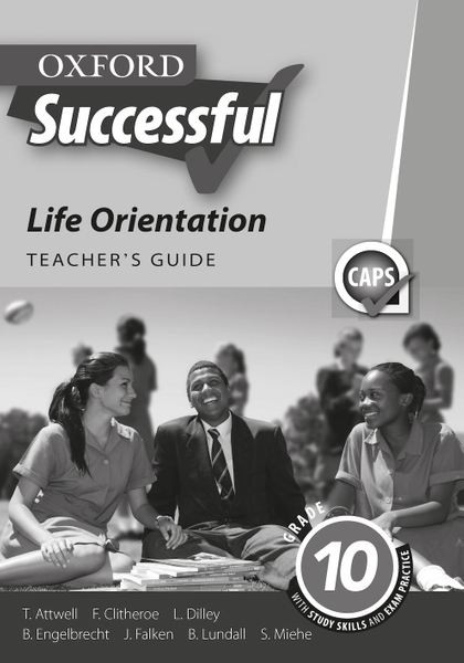 Successful Life Orientation Grade 10 Teacher's Guide