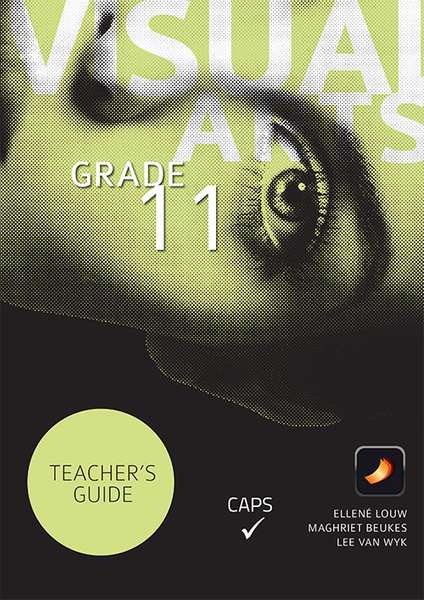 Visual Arts Grade 11 Teacher's Guide (Perpetual license)