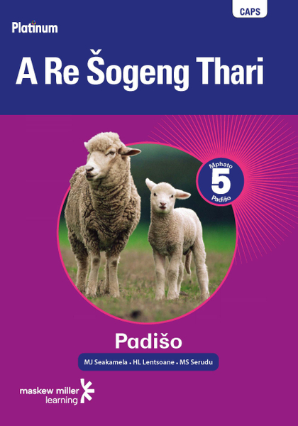 Platinum A Re Šogeng Thari (Sepedi Home Language) Grade 5 Reader ePDF (perpetual licence)