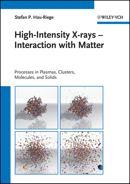 High-Intensity X-rays - Interaction with Matter