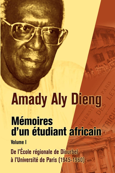 Amady Aly Dieng Memoires d�un Etudiant Africain Volume 1