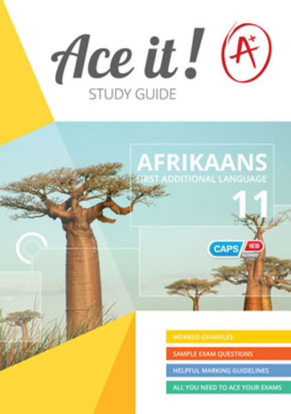 Ace it! Afrikaans First Additional Language Grade 11
