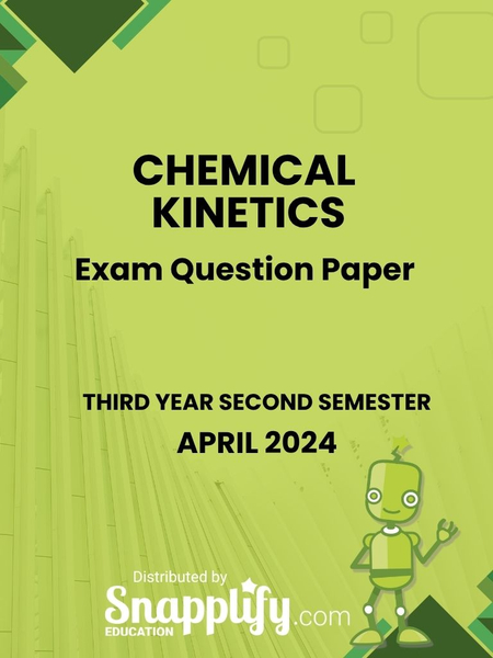 Chemical Kinetics Third Year April 2024