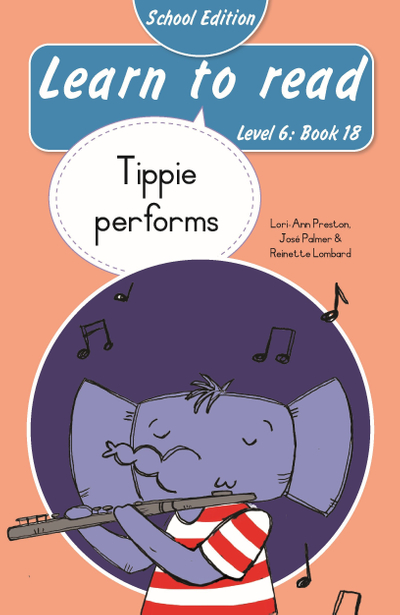 Learn to read (Level 6 Book 18): Tippie performs (School edition)