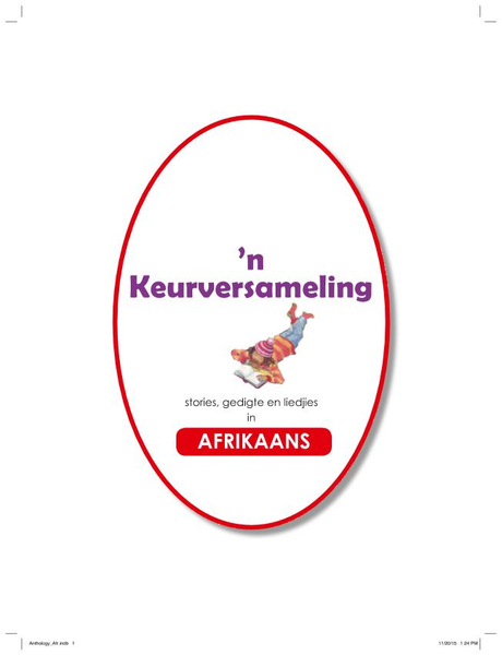 ’n Keurversameling: stories, gedigte en liedjies in Afrikaans