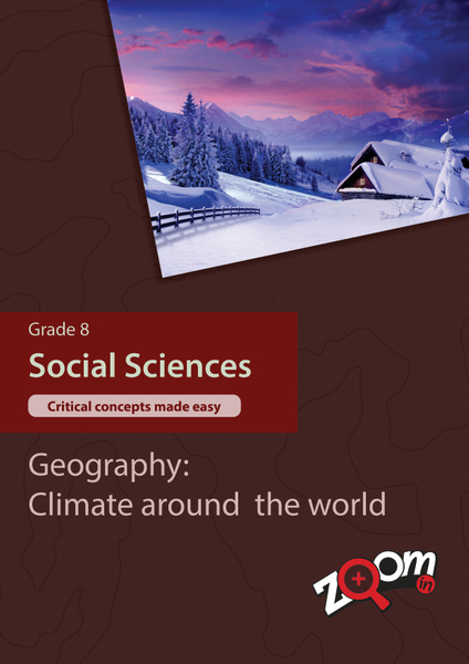Social Sciences  Grade 8 Topic 6: Geography: Climate around the world. Visually rich, interactive content with fun activites and language support.