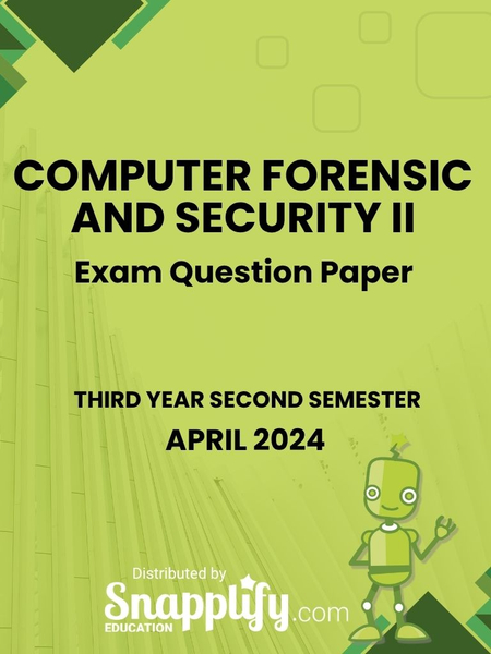 Computer Forensic And Security Ii Third Year April 2024