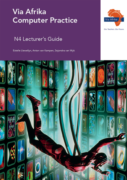 eBook (ePDF): Via Afrika?Computer Practice N4 Lecturer's Guide
