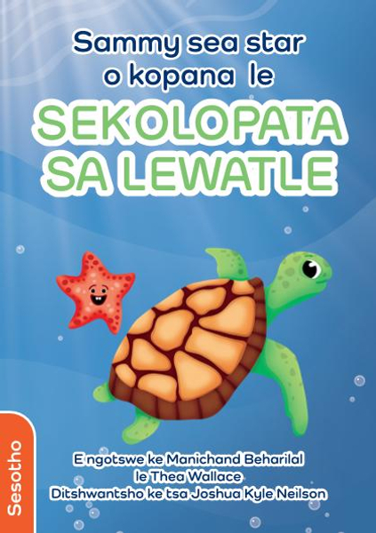 Sammy sea star ya lewatle o kopana le SEKOLOPATA TSA LEWATLE