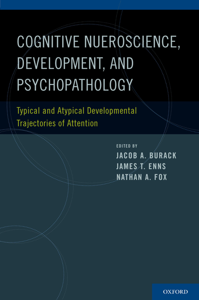 Cognitive Neuroscience, Development, and Psychopathology