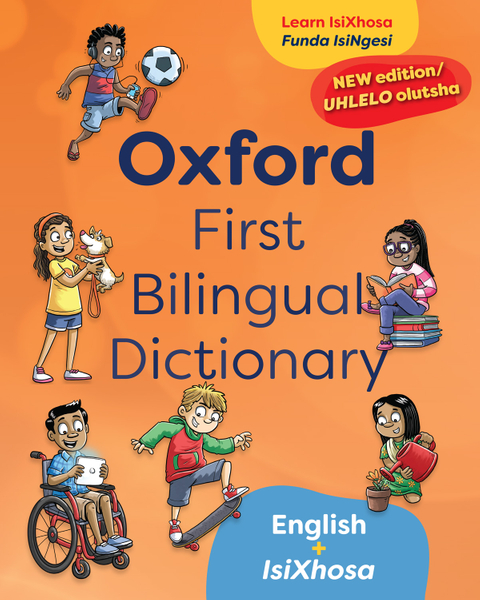 Oxford First Bilingual Dictionary: isiXhosa & English 2e