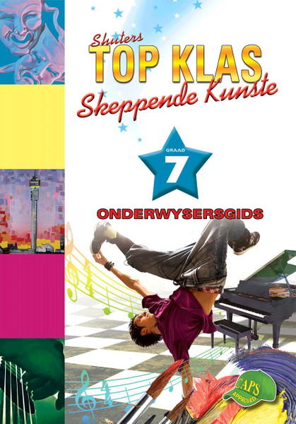 Top Klas Skeppende Kunste Graad 7 Onderwysersgids Lifetime License