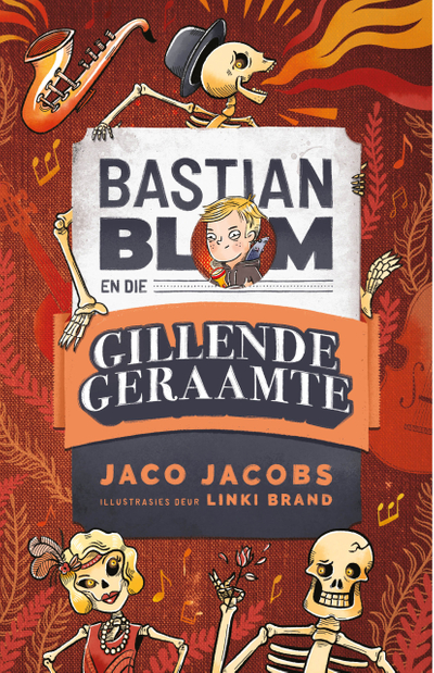 Bastian Blom en die gillende geraamte