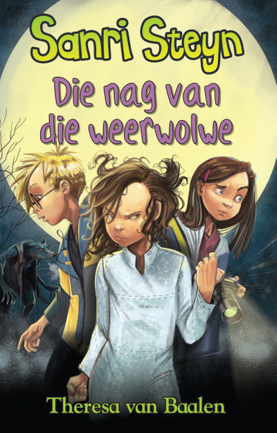 Sanri Steyn 6: Die nag van die weerwolwe