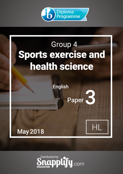 Group 4 - Sports exercise and health science paper 3 HL