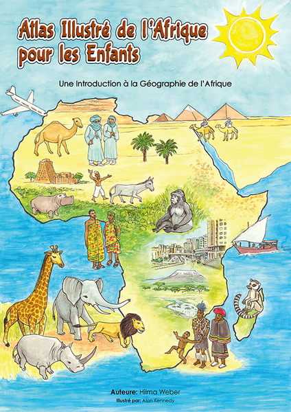 Atlas illustré de l’Afrique pour les enfants