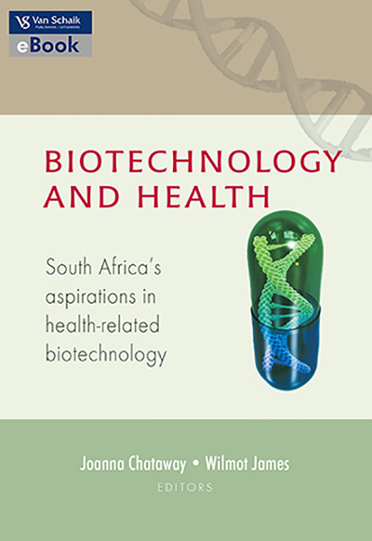 BIOTECHNOLOGY AND HEALTH - SOUTH AFRICAS ASPIRATIONS IN HEALTH-RELATED BIOTECHNOLOGY