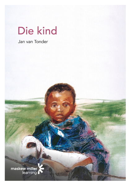 Kind, Die (Afrikaans Eerste Addisionele Taal Graad 10: Novel) ePUB (1-year licence)