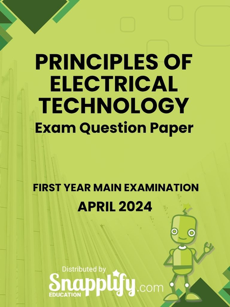 Principles Of Electrical Technology First Year April 2024