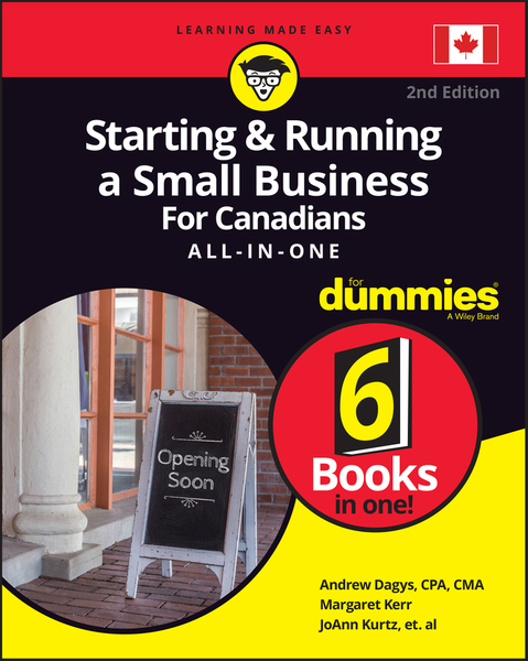 Starting and Running a Small Business For Canadians For Dummies All-in-One