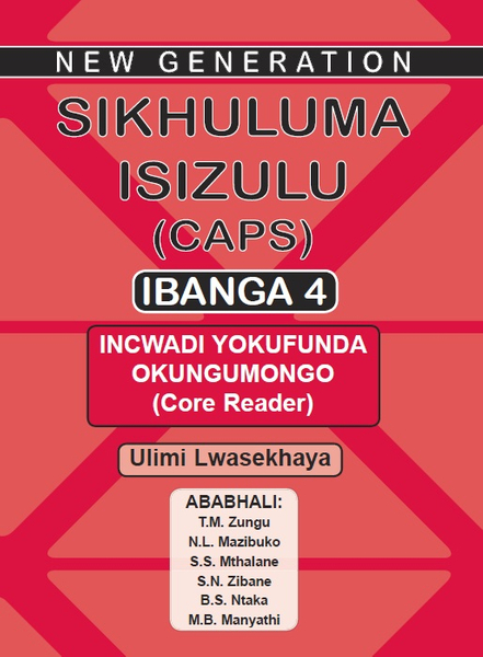 New Generation Sikhuluma Isizulu Grade 4 Core Reader