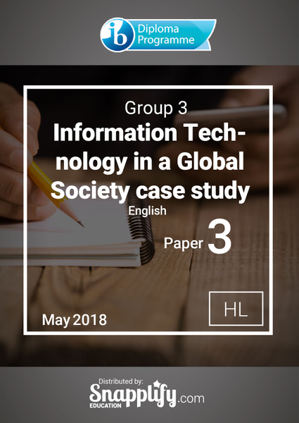 Group 3 - ITGS paper 3 case study HL