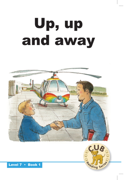 E CUB READING SCHEME (ENGLISH) LEVEL 7 BK 1: UP, UP AND..