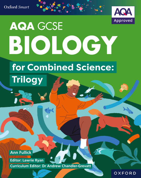 AQA Smart GCSE Combined Science: Trilogy: AQA Smart GCSE Biology for Combined Science: Trilogy