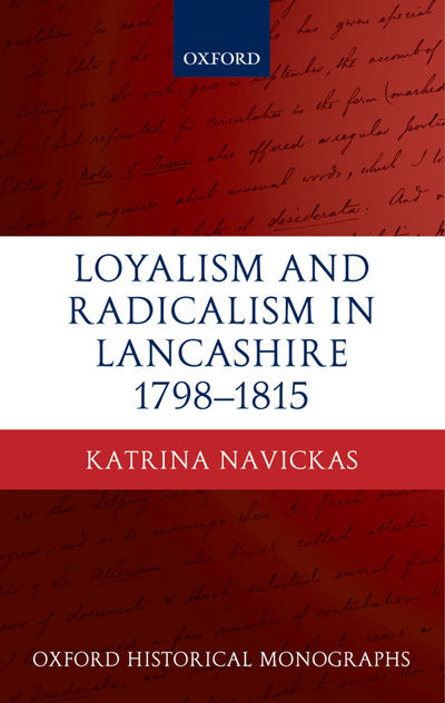Loyalism and Radicalism in Lancashire, 1798-1815