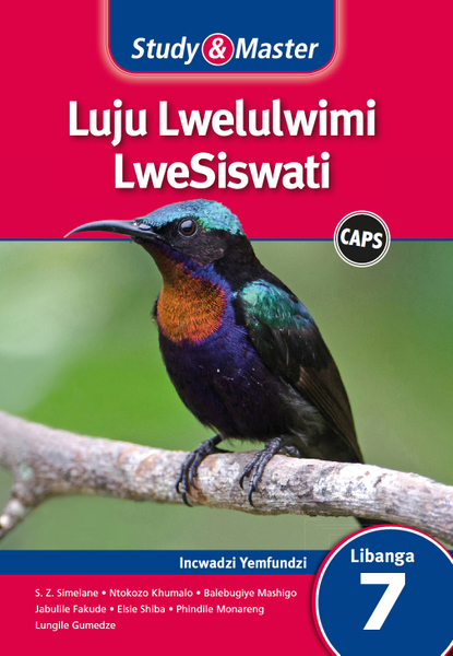 Study & Master Luju Lwelulwimi LweSiswati Libanga le-7 Incwadzi Yemfundzi (Perpetual) Digital Edition