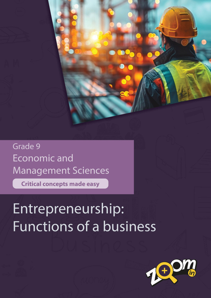 Economic and Mangement Sciences  Grade 9 Topic 8: Entrepreneurship: Functions of a businesss. Visually rich, interactive content with fun activites and language support.