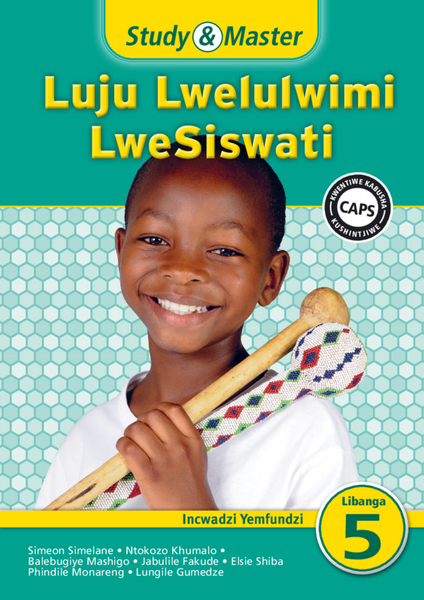 Study & Master Luju Lwelulwimi LweSiswati Incwadzi Yemfundzi Libanga 5 (1 year) Digital Edition EPUB (9781316526804)