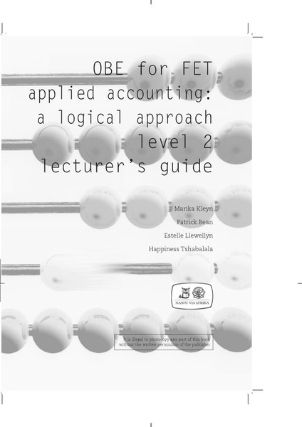 Colleges Applied Accounting: A Logical Approach Level 2 Lecturer's Guide