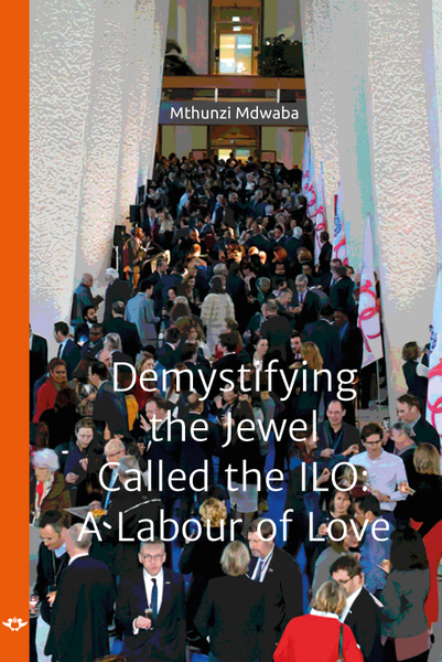 Demystifying the Jewel Called the ILO: A Labour of Love