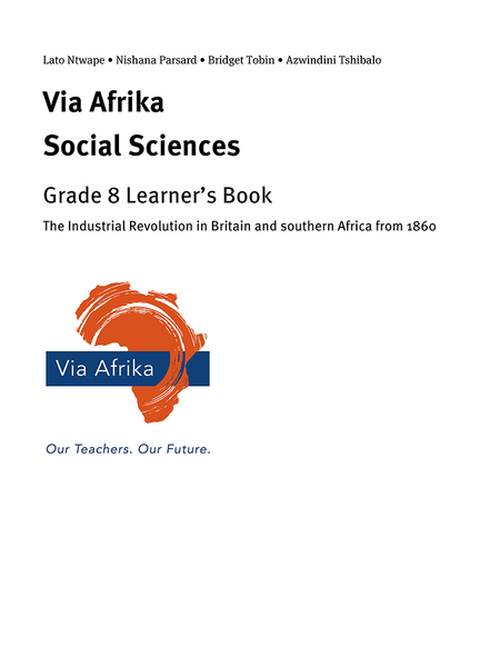eBook Single topic ePub for Tablets: Via Afrika Social Sciences Grade 8: The Industrial Revolution in Britain and southern Africa from 1860