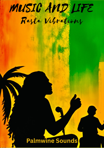 Music and Life: Rasta Vibrations