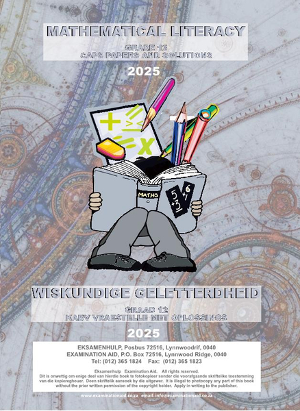 2025 Examination Aid Mathematical Literacy Grade 12 / 2025 Eksamenhulp Wiskundige Geletterdheid Graad 12