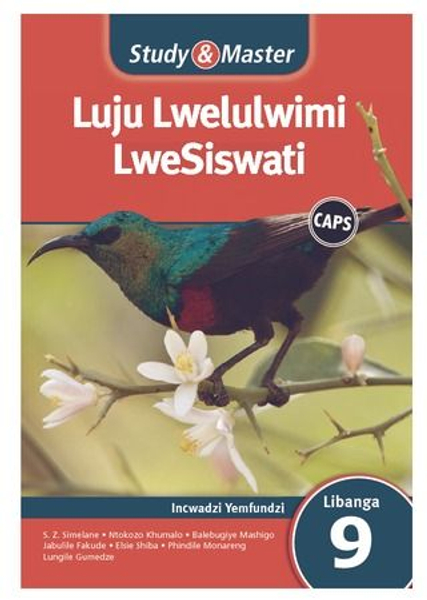 Study & Master Luju Lwelulwimi LweSiswati Libanga le-9 Incwadzi Yemfundzi (Perpetual) Adobe Edition