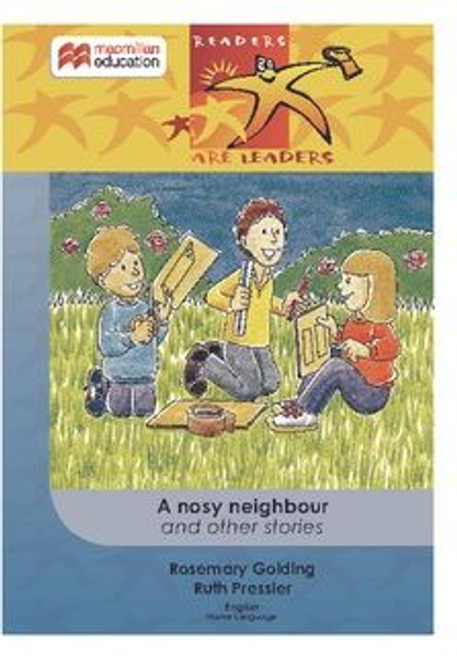 Readers Are Leaders (Home Language) Grade 6: A Nosy Neighbour