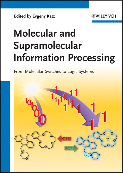 Molecular and Supramolecular Information Processing