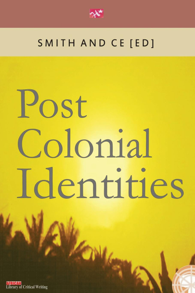 Post Colonial Identities