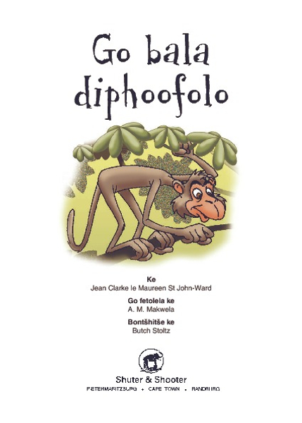 E A RE FETELE PELE SERIES: LEVEL 1 BOOK 2: GO BALA DIPHOOFOL