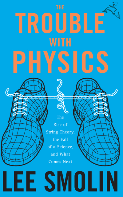 The Trouble With Physics