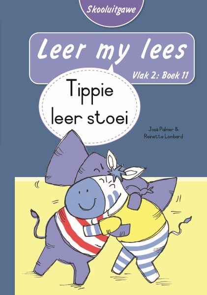 Leer my lees (Vlak 2 Boek 11): Tippie leer stoei (Skooluitgawe)